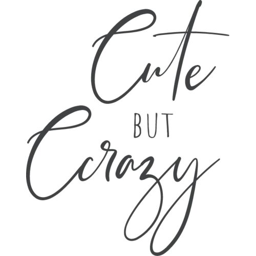 CUTE BUT CRAZY Thumbnail