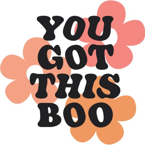 YOU GOT THIS BOO Thumbnail